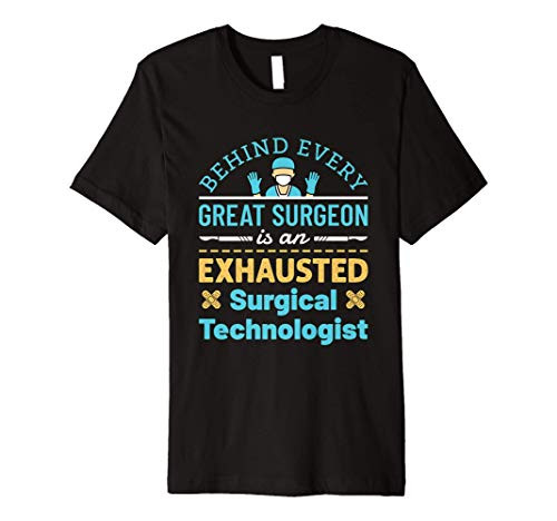 Mens Surgical Technologist Scrub Tech Operating Room Exhausted Premium T-Shirt