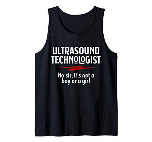 Sonographer Ultrasound Tech Sonography Is It A Boy or A Girl Tank Top