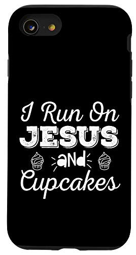 iPhone SE 2020  7  8 Funny Christian Quote Gift I Run on Jesus and Cupcakes Faith Case