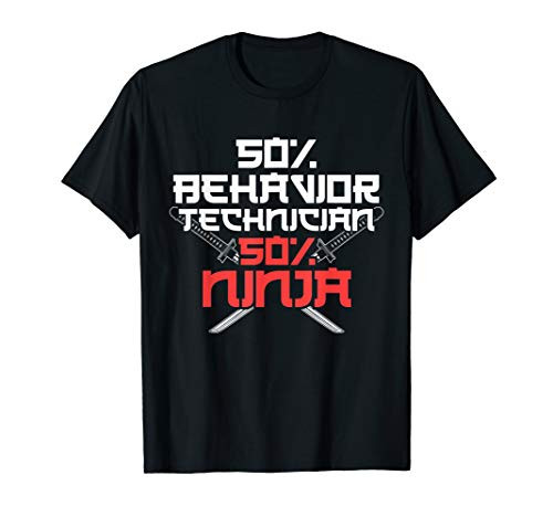 Behavior Technician Ninja Behavioral Tech RBT T-Shirt