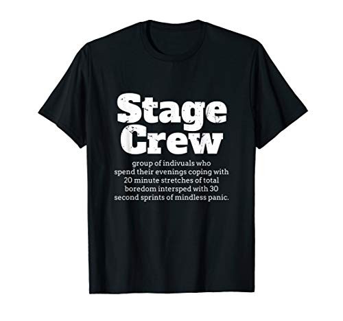 Stage Crew Tshirt Theatre Tech Theater Drama Theater T Shirt
