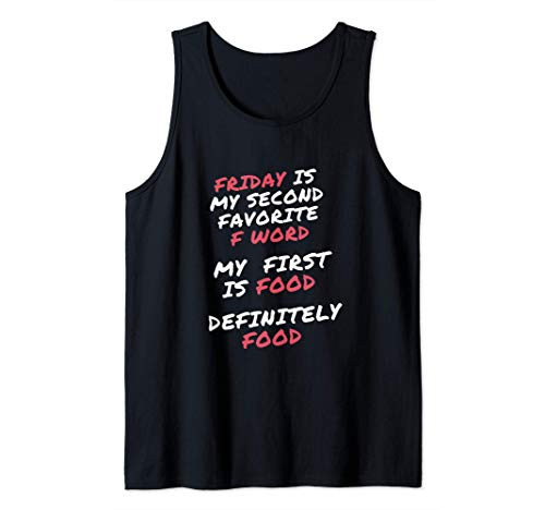Mens Funny Friday and Food Are My Favorite F Words Tank Top