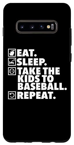Galaxy S10 Baseball Parent - Eat Sleep Take the Kids to Baseball Repeat Case