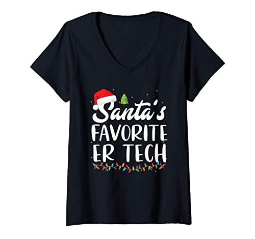 Womens Funny Santas Favorite Er Tech Christmas ER Technician Gifts V-Neck T-Shirt Womens Funny Santas Favorite Er Tech Christmas ER Technician Gifts V-Neck T-Shirt