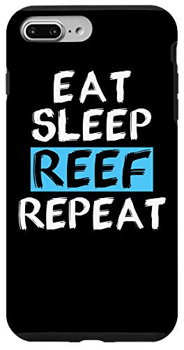 iPhone 7 Plus8 Plus Saltwater Aquarium Aquarist Gift Funny Eat Sleep Reef Repeat Case