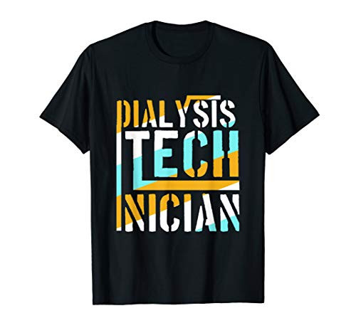 Dialysis Technician Medication Nephrology Tech DA1 T-Shirt