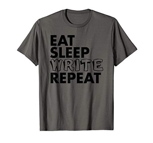 Writer Funny Gift - Eat Sleep Write Repeat T-Shirt