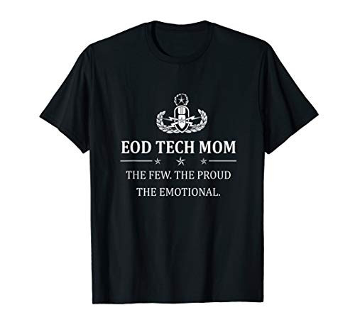 Eod Tech T-Shirt  Eod Tech Mom The Few The Proud The