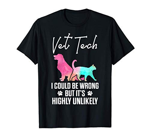 Vet Tech Wrong Funny Veterinary Technician T-Shirt