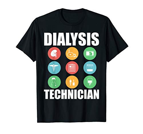 Dialysis Technician Medical Nephrology Tech DA1 T-Shirt