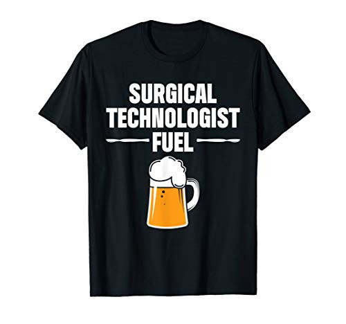 Surgical Technologist Beer Scrub Tech T-Shirt