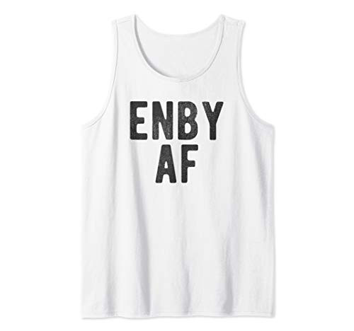 ENBY AF Nonbinary NB Gender Neutral LGBTQ Saying Meme Tank Top