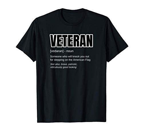 Funny Military Veteran Gift - VETERAN Definition T-Shirt
