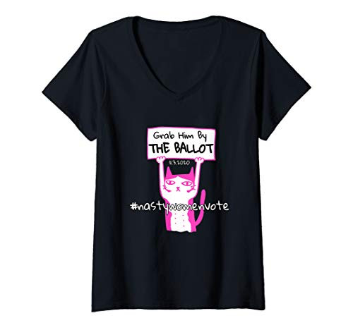 Womens Grab Him By The Ballot 2020 Feminist Vote Nasty Woman V-Neck T-Shirt Womens Grab Him By The Ballot 2020 Feminist Vote Nasty Woman V-Neck T-Shirt