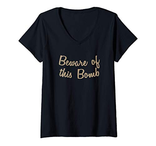 Womens Beware of this Bomb Funny Smart Love Yourself Quote V-Neck T-Shirt