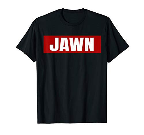 Philly Jawn Philadelphia Jawns T-Shirt