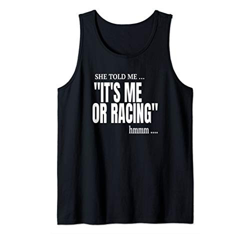 Mens Dirt Track Racing Funny Race Quote Race Car Driver Race Gear Tank Top