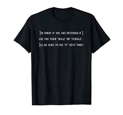 Sorry If you are offended Gender Neutral Shirts