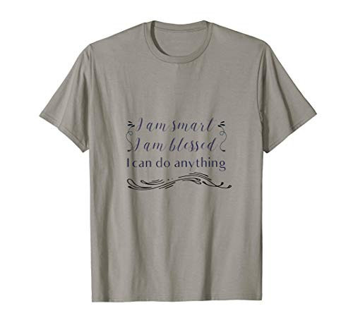 Smart Blessed I can do Anything T-Shirt