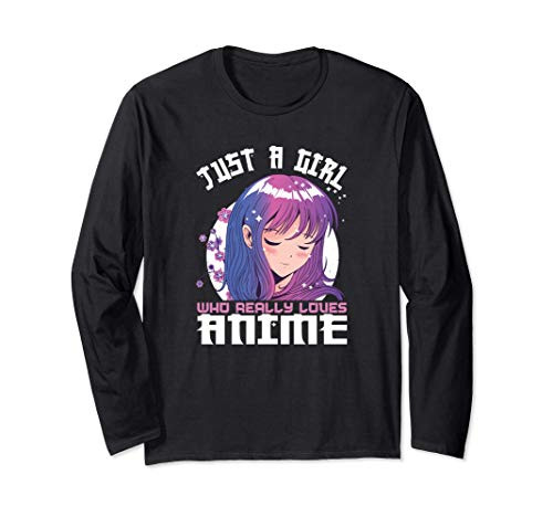 Anime Gifts for Teen Girls Just A Girl Who Loves Anime Long Sleeve T-Shirt
