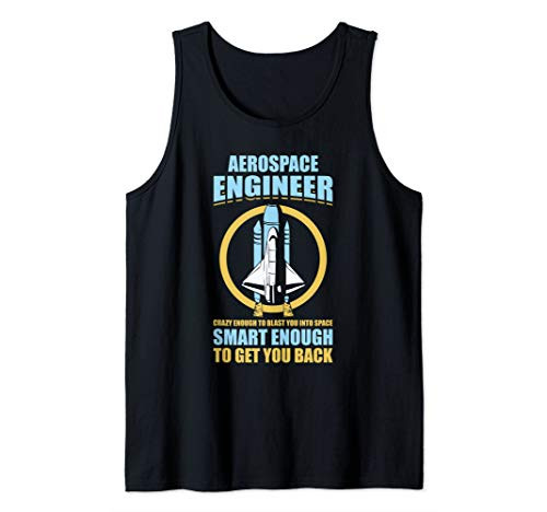 Crazy Smart Aerospace Engineer Engineering Funny Gift Tank Top