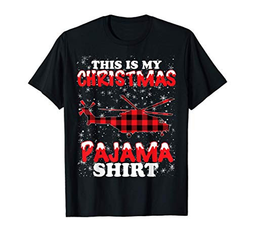 Helicopter Pilot Gifts This is My Christmas Pajama Funny T-Shirt