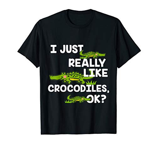 I Just Really Like A Crocodile T-Shirt