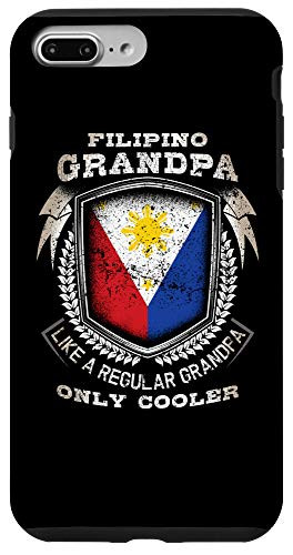 iPhone 7 Plus8 Plus Filipino Grandpa Like A Regular Grandpa Only Cooler Funny Case