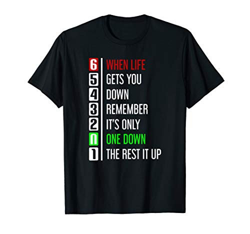 When Life Gets You Down Motorcycle Rider Humor Attire Gear