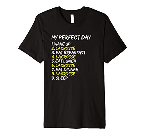 Lacrosse Perfect Day TShirt Lax Colleg Team Gear Player Gift Premium T-Shirt