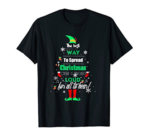 Elf Christmas T-Shirt The Best Way To Spread Christmas Cheer