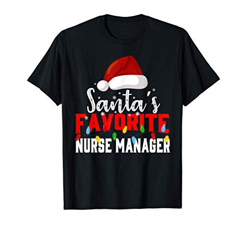 Santas Favorite Nurse Manager Christmas Light Funny Xmas T-Shirt