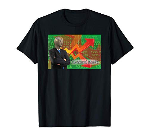 Confused Stonks Meme Man T-Shirt Confused Stonks Meme Man T-Shirt