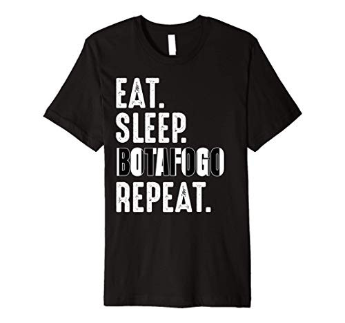 Botafogo Funny Eat Sleep Repeat Theme Soccer Brazil Premium T-Shirt