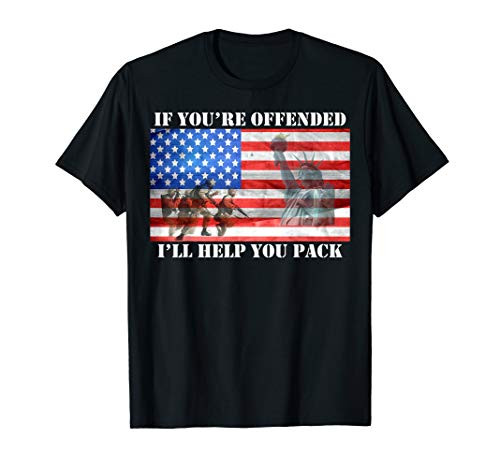 If Youre Offended Ill Help You Pack American Flag Liberty