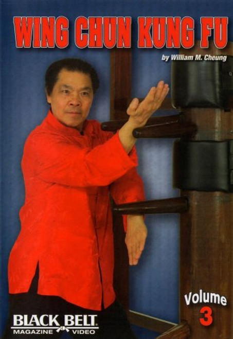 Wing Chun Kung Fu Vol_ 3 with William M_ Cheung
