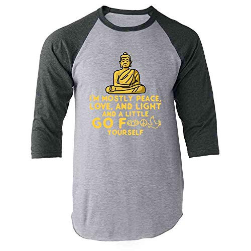 Im Mostly Peace Love Light   Little Go F Yourself Gray L Raglan Baseball Tee Shirt