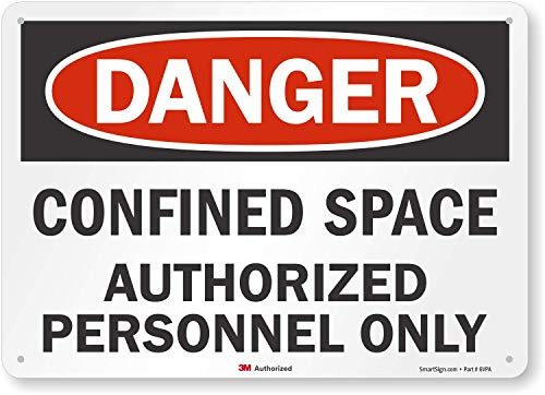 SmartSign 3M Engineer Grade Reflective Sign Legend Danger Confined Space Authorized Personnel Only 10 high x 14 wide BlackRed on White SmartSign 3M Engineer Grade Reflective Sign Legend Danger Confined Space Authorized Personnel Only 10 high x 14 wide BlackRed on White