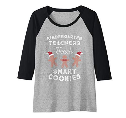 Womens Kindergarten Teachers Teach Smart Cookies Fun Christmas Gift Raglan Baseball Tee Womens Kindergarten Teachers Teach Smart Cookies Fun Christmas Gift Raglan Baseball Tee