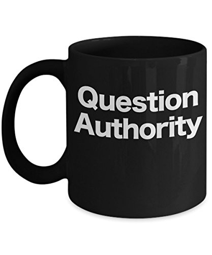 Question Authority Mug Black Coffee Cup Critical Thinker Anarchist