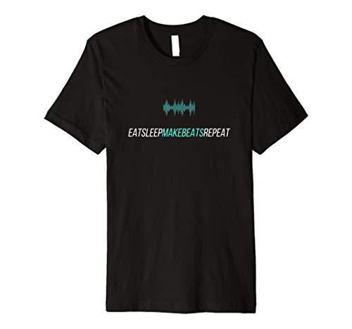 Eat Sleep Make Beats Repeat Hip Hop Music Producer Premium T-Shirt