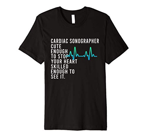 Cardiac Sonographer Echo Tech Educates RDCS Premium T-Shirt