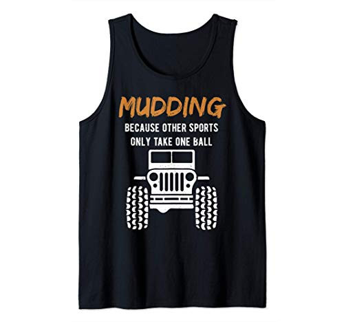 Mud Bogging Mudding Gear - Mud Racing Fan Gift Tank Top