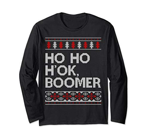 HO HO HOK Boomer Ugly Christmas OK Boomer Long Sleeve T-Shirt HO HO HOK Boomer Ugly Christmas OK Boomer Long Sleeve T-Shirt