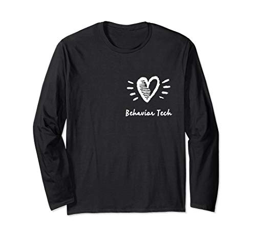 Behavior Technician gift for RBT Behavior Tech Long Sleeve T-Shirt