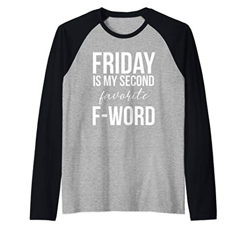 Friday is my Second Favorite F Word Friday F Word Raglan Baseball Tee Friday is my Second Favorite F Word Friday F Word Raglan Baseball Tee