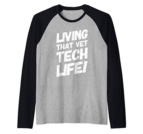 Funny Living That Vet Tech Life Raglan Baseball Tee