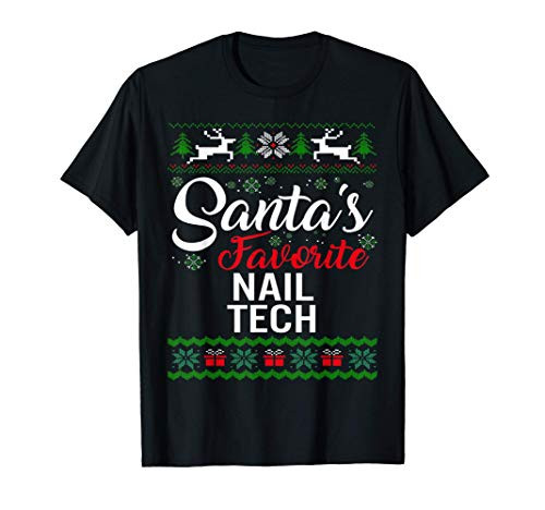 Santas Favorite Nail Tech Christmas Ugly Family T-Shirt