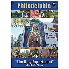 Edens Lost and Found Philadelphia The Holy Experiment