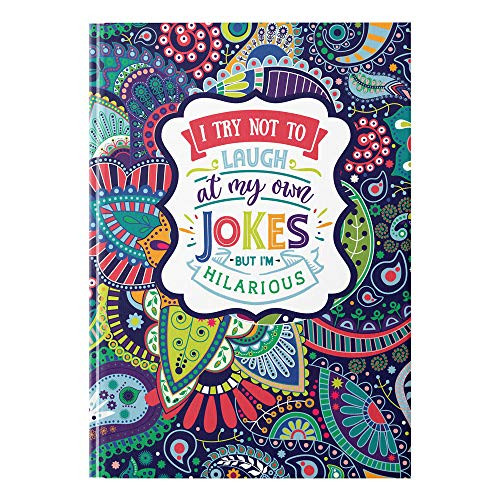 Funny Laugh at My Own Jokes Im Hilarious Hardcover Journal 5_75 inches by 7_5 inches 112 Lined Pages by AmandaCreation